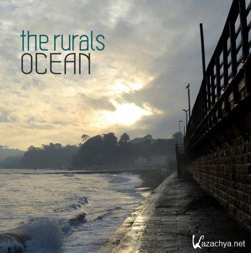The Rurals - Ocean (2011)