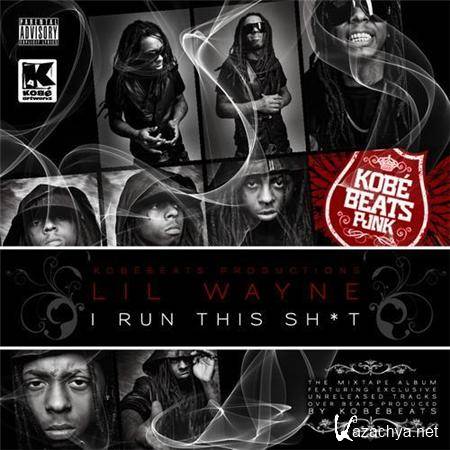 Lil Wayne and Kobe Beats - I Run This Shit (2011) MP3 