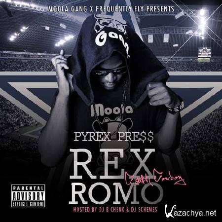 Pyrex Pre$$ - Rex Romo (Cash Cowboy) (2011)