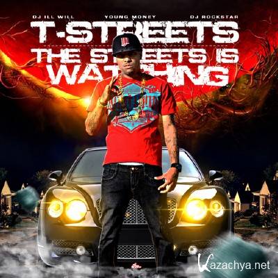 T-Streets - The Streets Is Watching (2011)