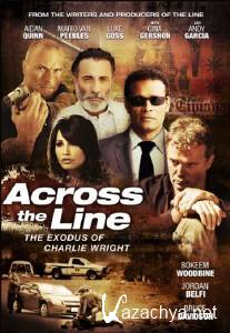    / Across the Line: The Exodus of Charlie Wright (2010) HDRip