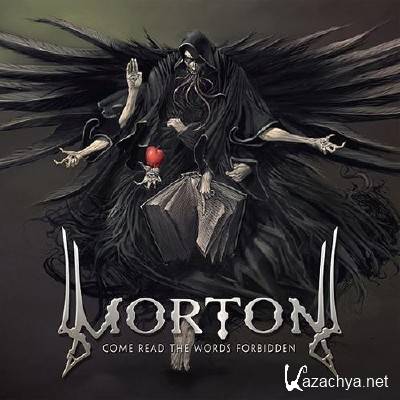 MORTON - Come Read The Words Forbidden (2011)