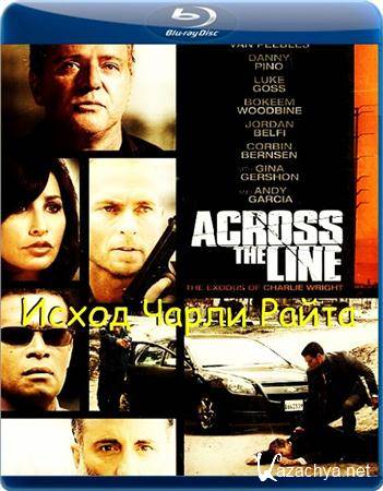    / Across the Line: The Exodus of Charlie Wright (2010 / BDRip-AVC 720p / 1.99 Gb)