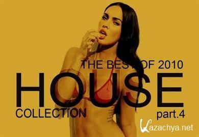 VA - House Collection (The Best Of 2010) Part.4 (2011).MP3 VA - House Collection (The Best Of 2010) Part.4 (2011).MP3