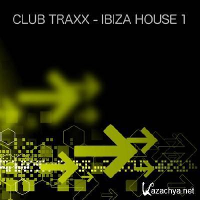 Club Traxx Ibiza House 1 (2011)