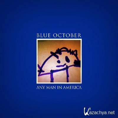 Blue October - Any Man In America (2011)