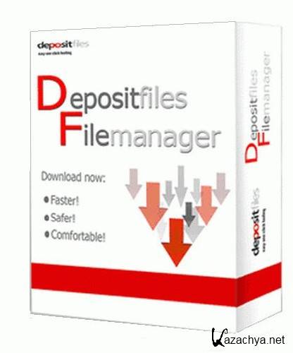 DepositFiles Filemanager build 27.3.11 Final + Internet Download Manager 5.74 Final