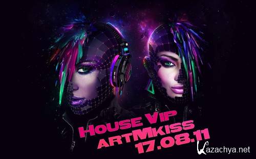 House Vip (17.08.11)