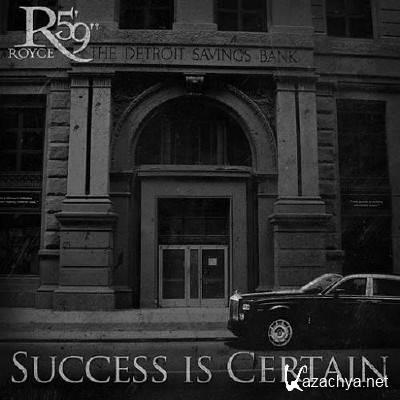 Royce Da 59 - Success Is Certain (Original CDRip) (2011)