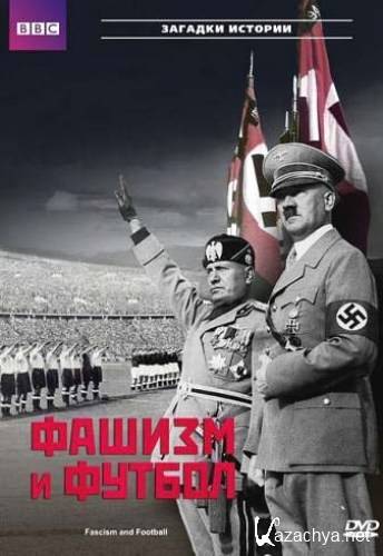    / Fascism and Football (2003) DVDRip