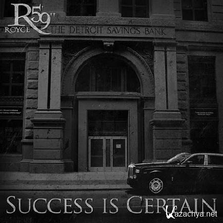 Royce Da 5'9" - Success Is Certain (2011) lossless