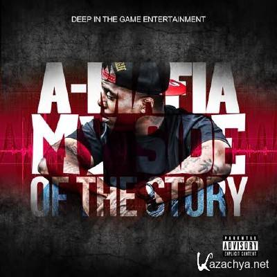 A-Mafia - My Side Of The Story (2011)