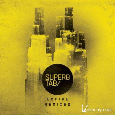 Super8 & Tab - Empire Remixed (2011)