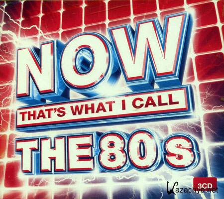 VA - Now That's What I Call The 80's  (2007)