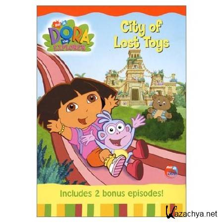  :    / Dora the Explorer: City of Lost Toys (2006 / DVDRip