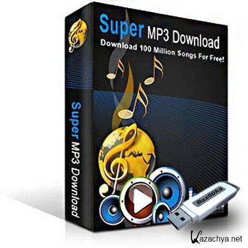 Super MP3 Download v4.7.2.6