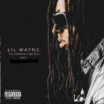 Lil Wayne - The Definitive Collection. Disc 1 (2011)