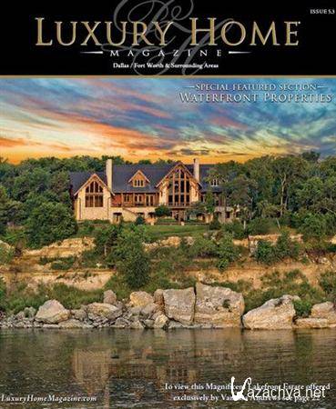 Luxury Home - Issue 5.3 (Dallas, 2011)
