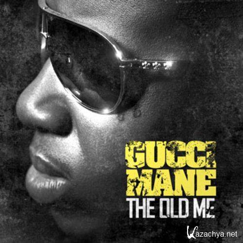 Gucci Mane - The Old Me (2011) Gucci Mane - The Old Me (2011)