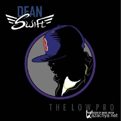 Dean Swift - The Low Pro (2011)