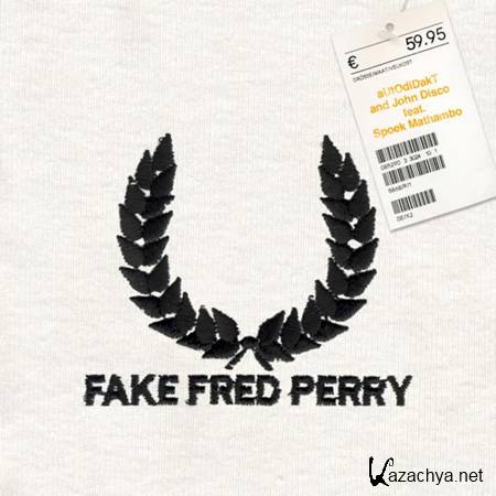 Autodidakt & John Disco - Fake Fred Perry (2011)