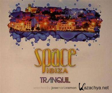 Space Ibiza Tranquil Selected by Jose Maria Ramon (2011)