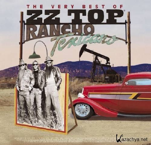 ZZ Top - Rancho Texicano - The Very Best of ZZ Top (2004)