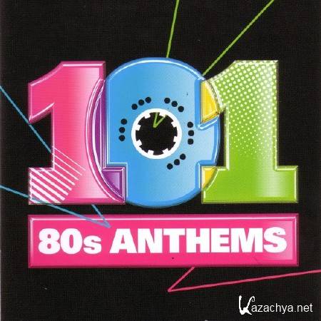 101 80's Anthems (2010)
