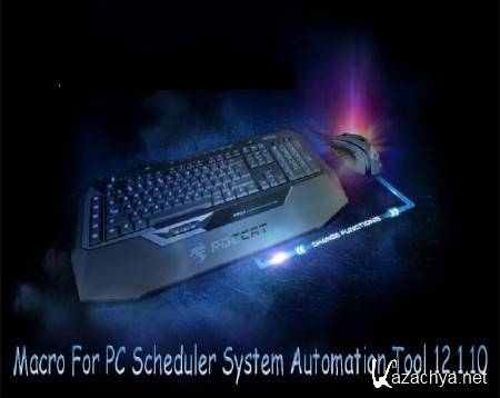 Macro For PC Scheduler System Automation Tool 12.1.10