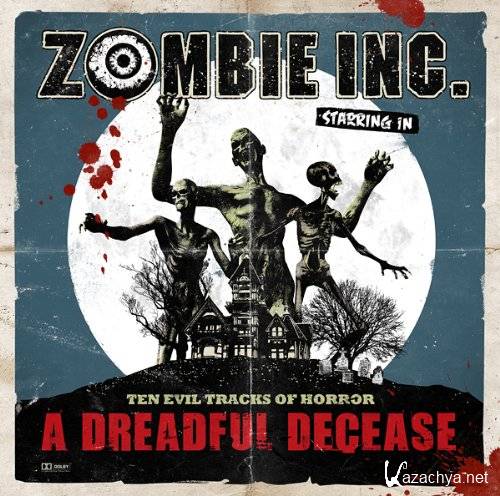 Zombie Inc. - A Dreadful Decease (2011)