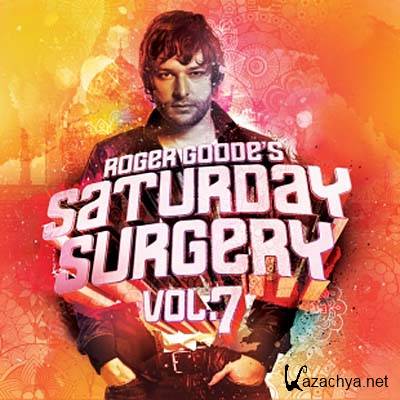 Saturday Surgery Vol 7-Mixed by Roger Goode (2011)