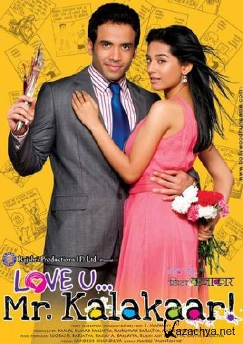  ,  ! / Love U... Mr. Kalakaar! (2011) DVDRip