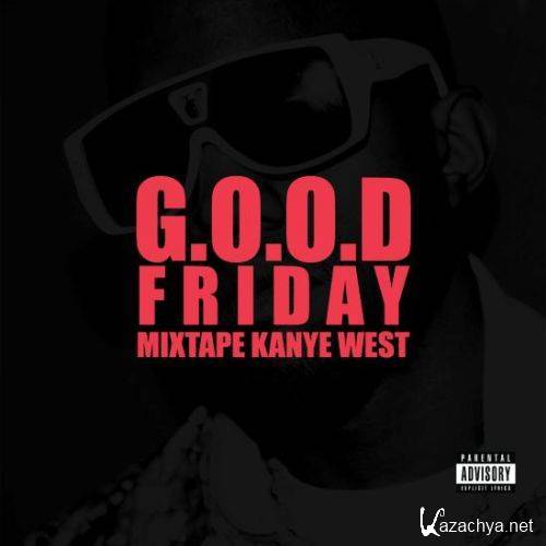 Kanye West - G.O.O.D Friday Mixtape (2011)