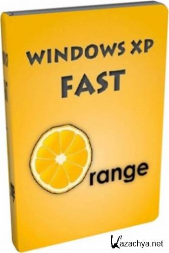 Windows XP SP3 Fast Orange x86 (2011/Rus)