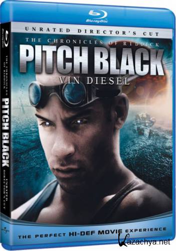   / Pitch Black [Unrated] (2000) Blu-ray + Remux + 1080p + 720p + DVD9 + HDRip