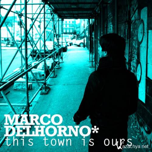 Marco Del Horno Feat. Emi Green - This Town is Ours