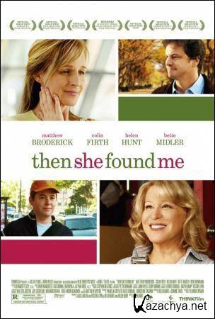 Тaк онa нaшлa меня / Then She Found Me (2007) DVDRip (AVC)