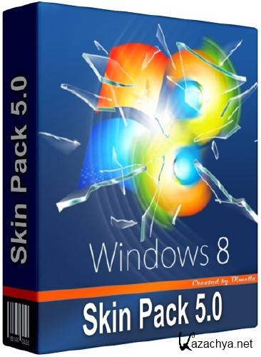 Windows 8 Skin Pack 5.0 for Windows 7 / Windows 8 Skin Pack 3.0 Windows XP 2011