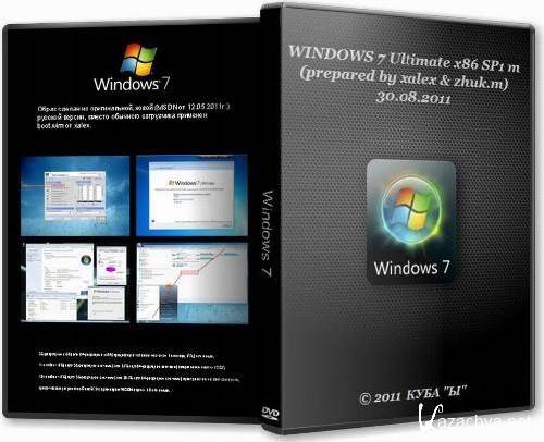 WINDOWS 7 Ultimate x86 SP1 m (prepared by xalex & zhuk. m) 30.08.2011