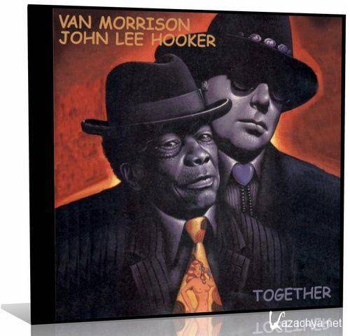 John Lee Hooker with Van Morrison - Together (2007)