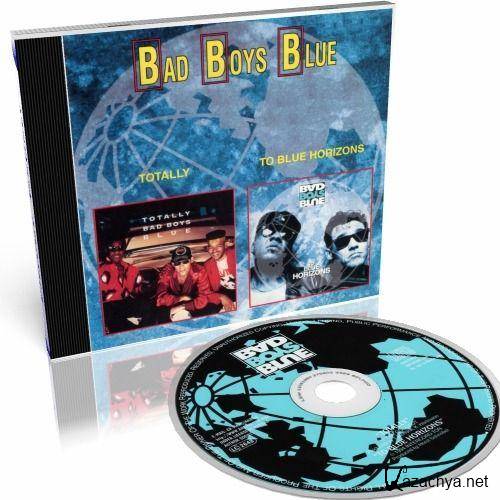 Bad Boys Blue - Totally (1992) / To Blue Horizons (1994)