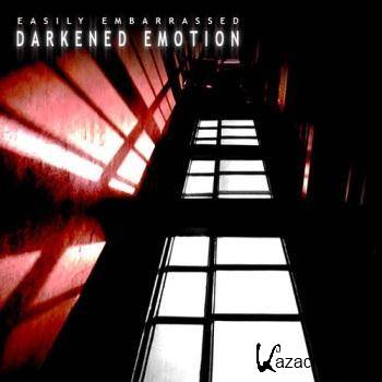 Easily Embarrassed - Darkened Emotion EP (2011) FLAC