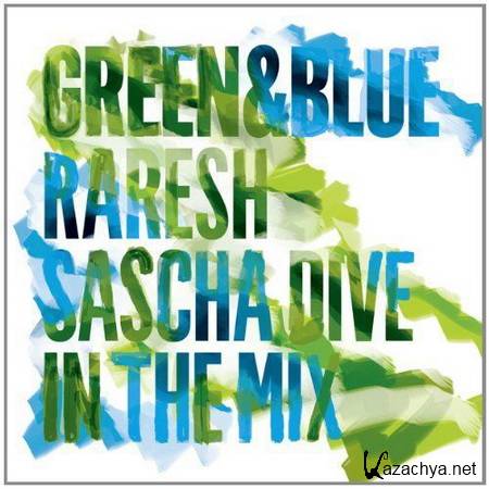 VA - Green & Blue 2011 (Mixed By Raresh & Sascha Dive)