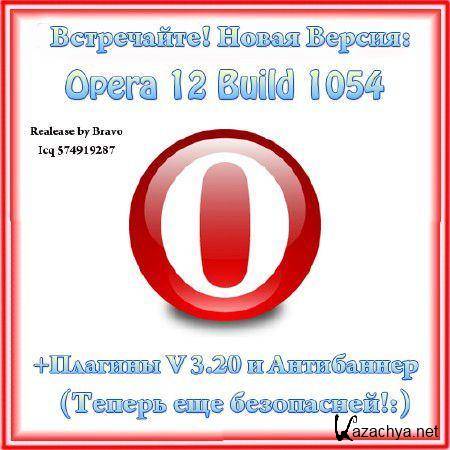 Opera 12.00 Build 1054 +