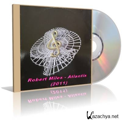 Robert Miles - Atlantis (2011) 