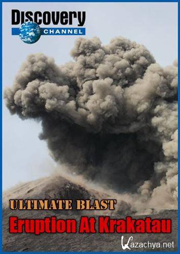 ����� ������ ���������� �������� / Ultimate Blast. Eruption At Krakatau (2003) SATRip