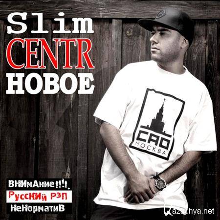 Slim (CENTR) -  (2011)