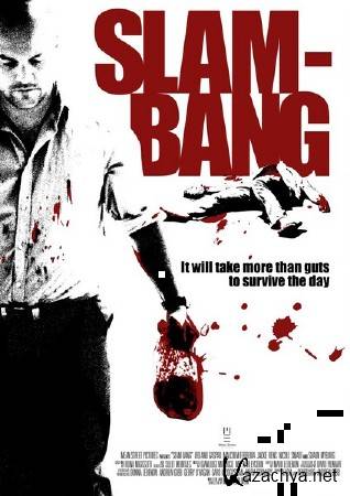   / Slam-Bang (2009/DVDRip)