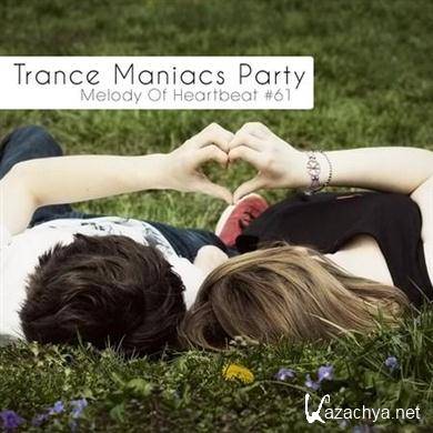VA - Trance Maniacs Party: Melody Of Heartbeat #61 (10.09.2011).MP3