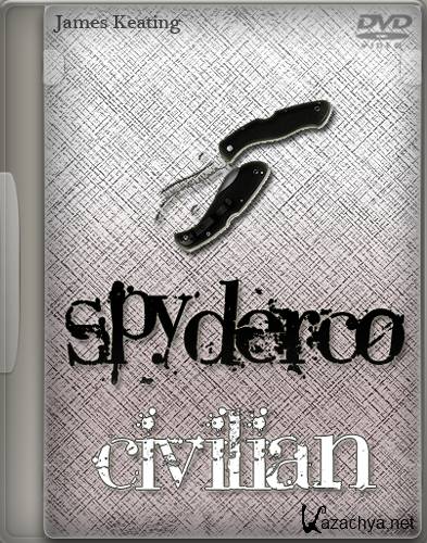   / Spyderco civilian (2011) DVDRip